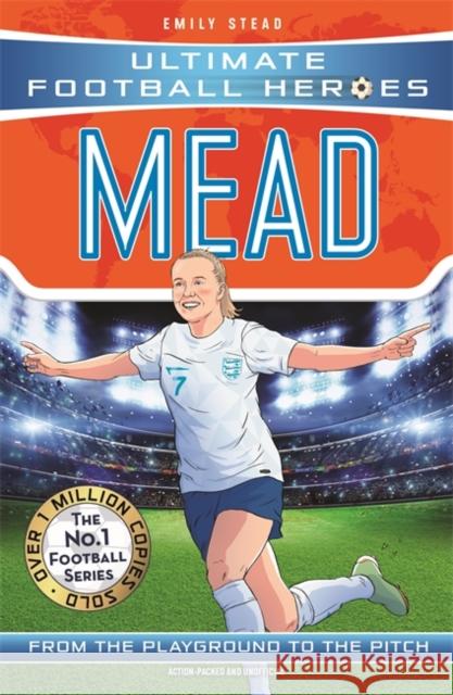 Ultimate Football Heroes: Mead (Wing Wizards 9) Ultimate Football Heroes 9781800786363 Bonnier Books Ltd