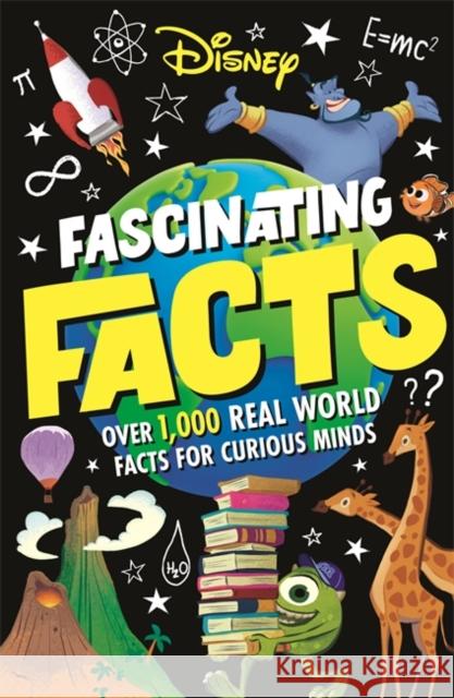 Disney Fascinating Facts: Over 1,000 real-world facts for curious minds Walt Disney 9781800788213 Bonnier Books Ltd