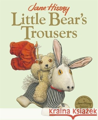 Little Bear's Trousers: An Old Bear and Friends Adventure Jane Hissey 9781800788688 Templar Publishing