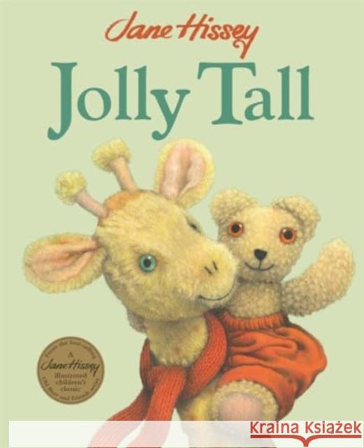 Jolly Tall: An Old Bear and Friends Adventure Jane Hissey 9781800789630