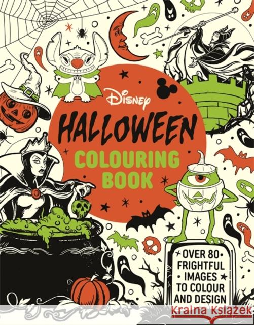 Disney Halloween Colouring Book: Over 80 spooky images to colour and design Walt Disney 9781800789777