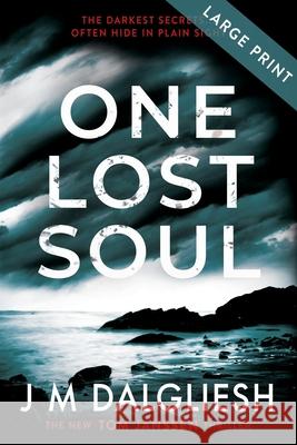 One Lost Soul (Large Print) J. M. Dalgliesh 9781800801974 Hamilton Press Limited