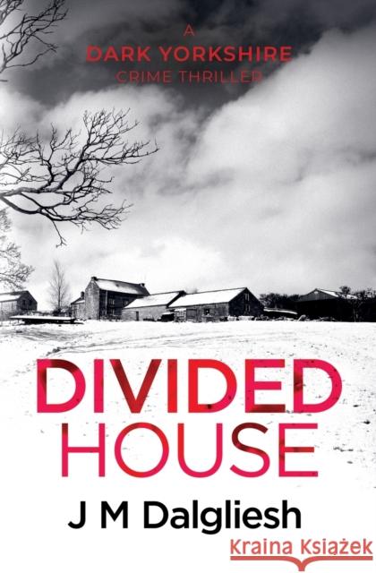 Divided House J. M. Dalgliesh 9781800802414 Hamilton Press Limited