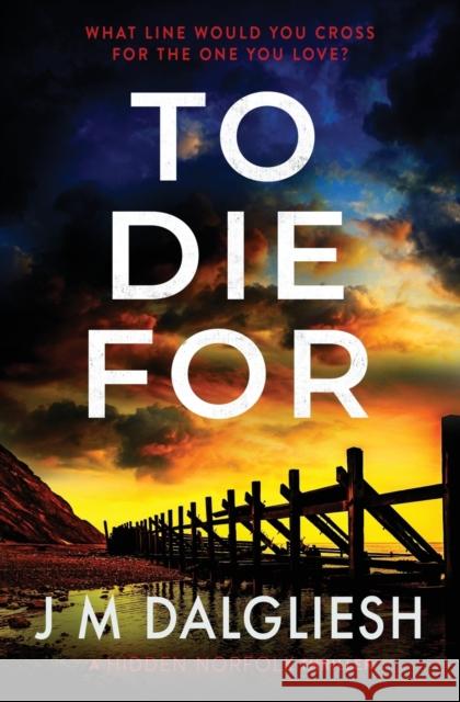 To Die For J M Dalgliesh 9781800802629 Hamilton Press