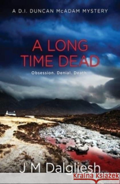 A Long Time Dead J M Dalgliesh 9781800802919 Hamilton Press