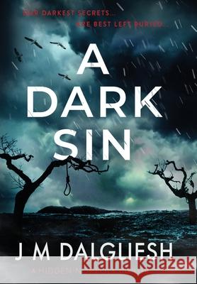 A Dark Sin J. M. Dalgliesh 9781800805804 Hamilton Press Limited