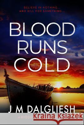 Blood Runs Cold J M Dalgliesh 9781800806726 Hamilton Press