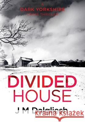 Divided House J. M. Dalgliesh 9781800807860 Hamilton Press Limited