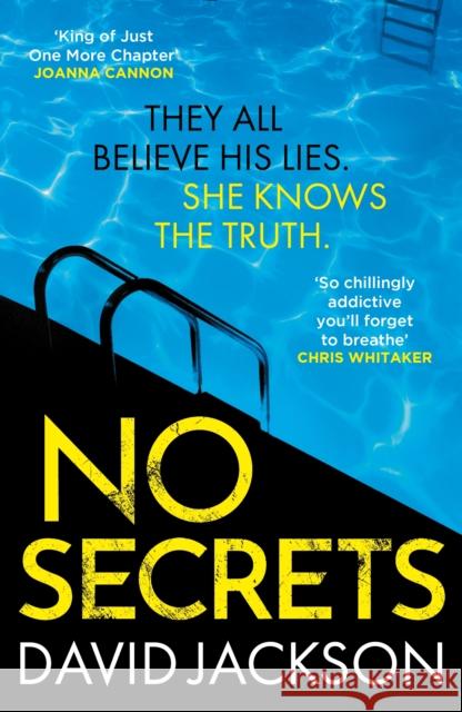No Secrets: a totally gripping serial killer thriller from the bestselling author of Cry Baby David Jackson 9781800810211 Profile Books Ltd
