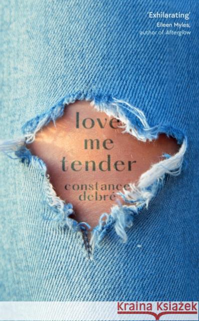 Love Me Tender Debre, Constance 9781800814837