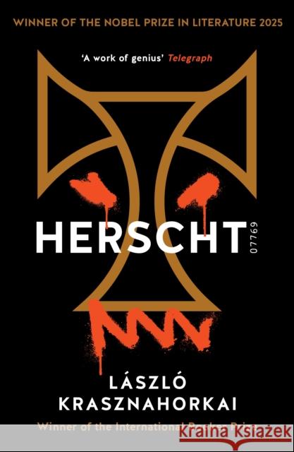 Herscht 07769: Winner of the Nobel Prize in Literature 2025 Laszlo Krasznahorkai 9781800815063