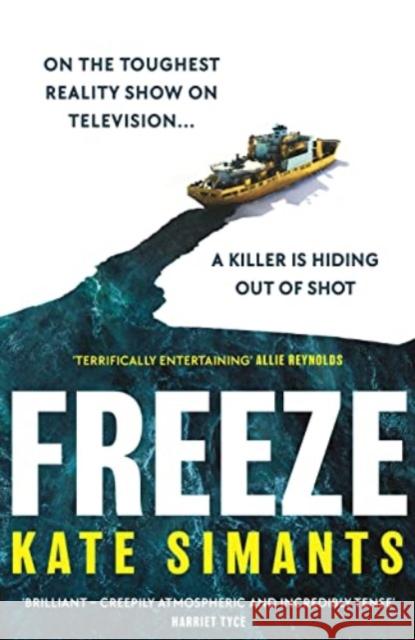 Freeze: the most chilling locked room thriller of 2023 Kate Simants 9781800815520 Profile Books Ltd