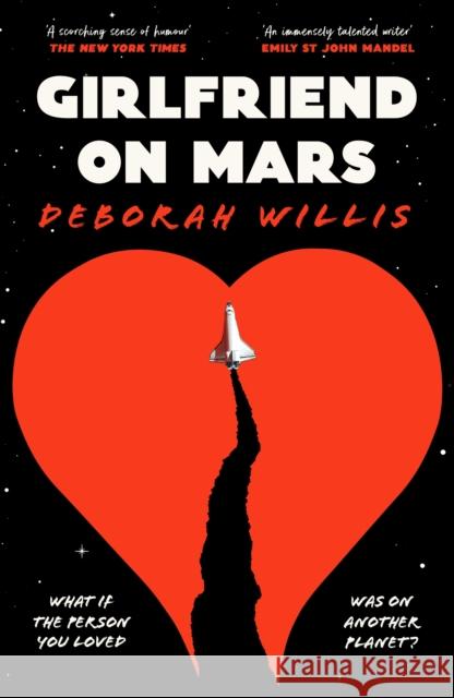 Girlfriend on Mars Deborah Willis 9781800817586