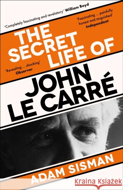 The Secret Life of John le Carre Adam Sisman 9781800817791