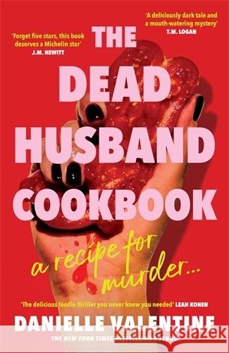 The Dead Husband Cookbook Valentine, Danielle 9781800819214 Profile Books Ltd