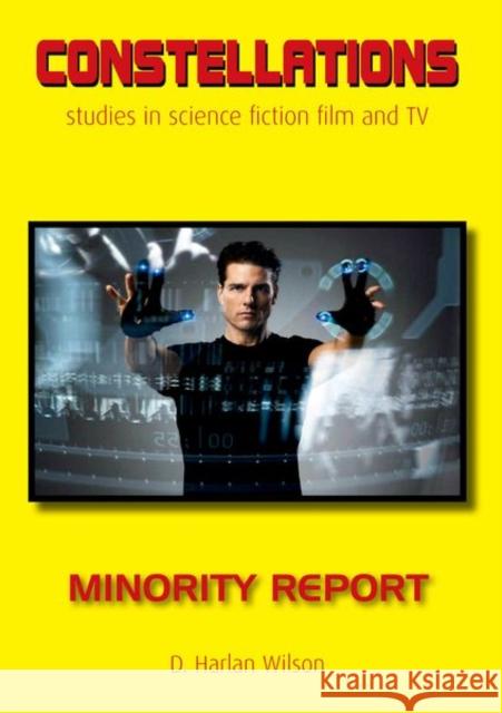 Minority Report D. Harlan Wilson 9781800856417 Liverpool University Press