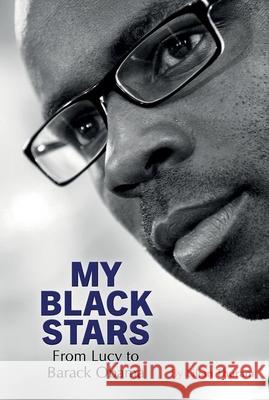 My Black Stars: From Lucy to Barack Obama Thuram, Lilian 9781800859173