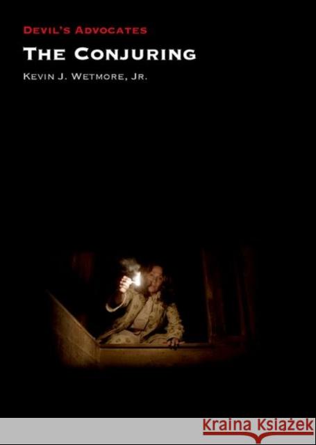 The Conjuring Kevin Wetmore 9781800859265 Auteur Publishing in Partnership with Liverpo