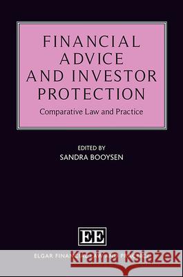 Financial Advice and Investor Protection: Comparative Law and Practice Sandra Booysen   9781800884618 Edward Elgar Publishing Ltd