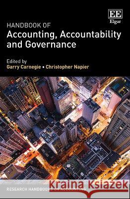 Handbook of Accounting, Accountability and Governance Garry D. Carnegie, Christopher J. Napier 9781800886537