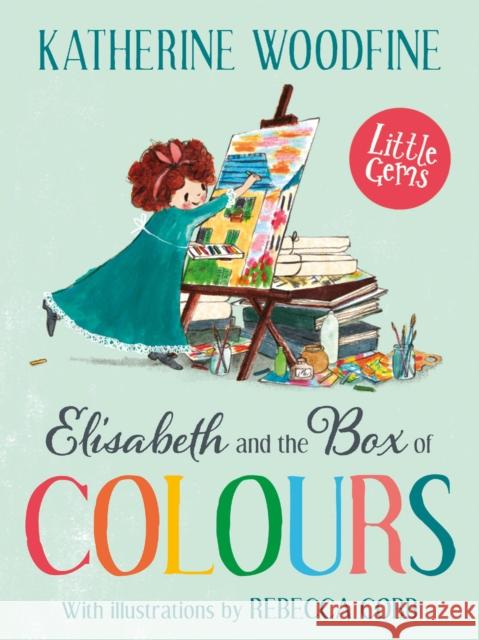 Elisabeth and the Box of Colours Katherine Woodfine 9781800900868 Barrington Stoke Ltd