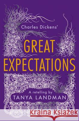 Great Expectations: A Retelling Tanya Landman 9781800901759