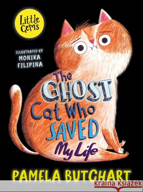The Ghost Cat Who Saved My Life Pamela Butchart 9781800902152