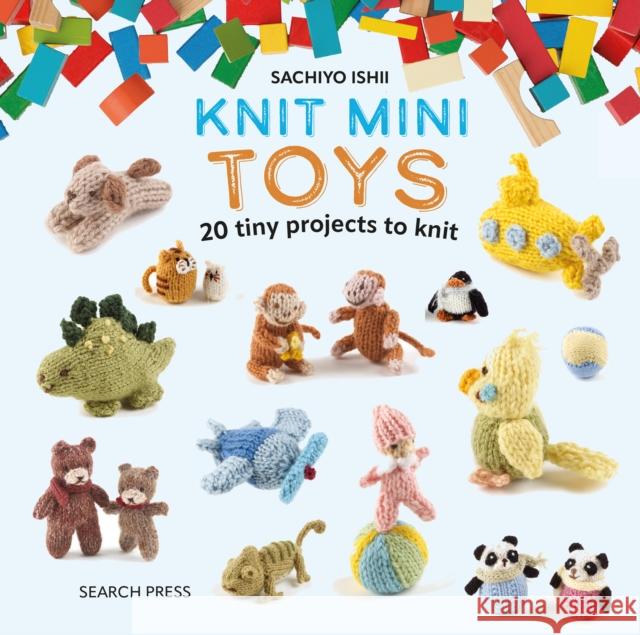 Knit Mini Toys Sachiyo Ishii 9781800921436