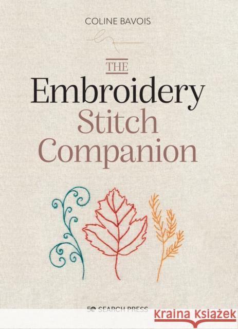 The Embroidery Stitch Companion Coline Bavois 9781800921634 Search Press Ltd