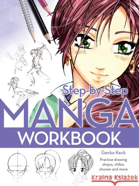 Step-by-Step Manga Workbook Gecko Keck 9781800922389