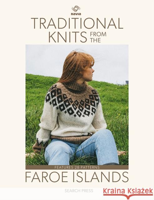 Traditional Knits from the Faroe Islands Navia 9781800923119 Search Press