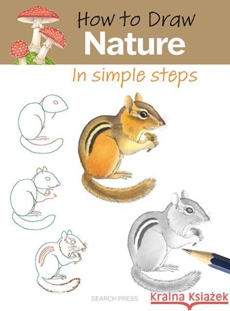 How to Draw: Nature - In Simple Steps: In Simple Steps Kevin Jones 9781800923713