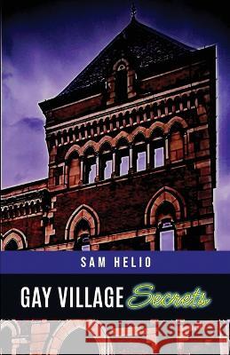 Gay Village Secrets Sam Helio 9781800944329 Michael Terence Publishing