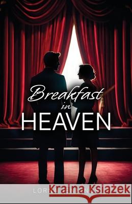 Breakfast in Heaven Lorna Jennings 9781800948020