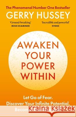 Awaken Your Power Within Gerry Hussey 9781800963962 Octopus Publishing Group