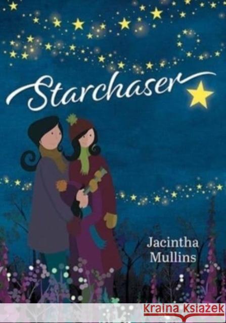 Starchaser Jacintha Mullins 9781800970045 Veritas