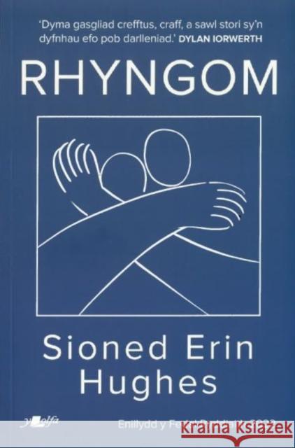 Rhyngom - Enillydd y Fedal Ryddiaith 2022 Sioned Erin Hughes 9781800993006