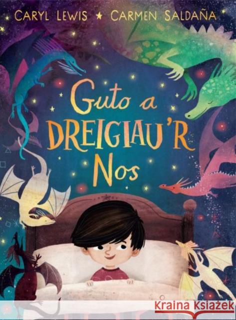 Guto a Dreigiau'r Nos Caryl Lewis 9781800993709 Y Lolfa