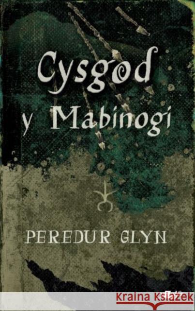 Cysgod y Mabinogi Peredur Glyn 9781800995499