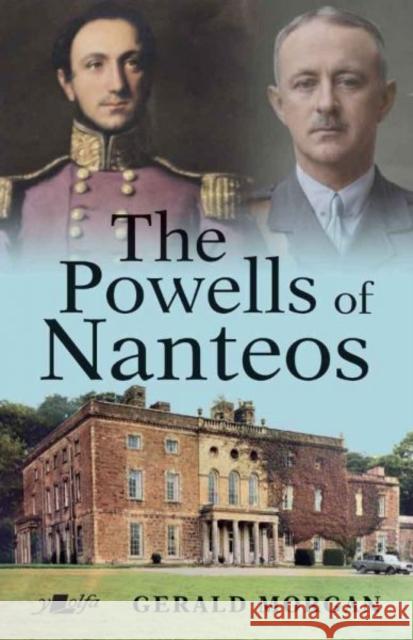 The Powells of Nanteos Gerald Morgan 9781800996915