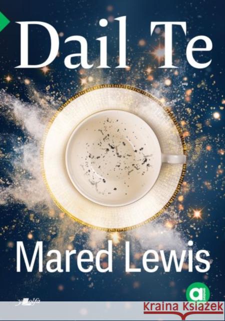 Cyfres Amdani: Dail Te Mared Lewis 9781800996922 Y Lolfa