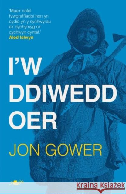 I'w Ddiwedd Oer Jon Gower 9781800997035 Y Lolfa