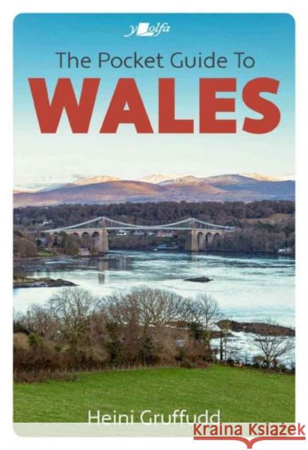 The Pocket Guide to Wales Heini Gruffudd 9781800997394 Y Lolfa