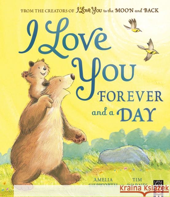 I Love You Forever and a Day Tim Warnes 9781801040099 Little Tiger Press Group