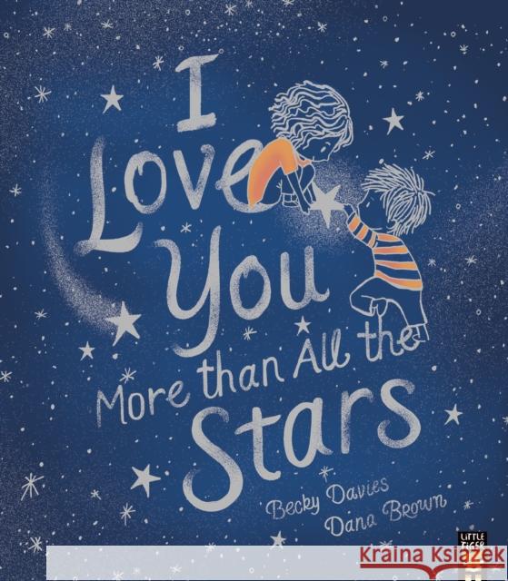 I Love You More than All the Stars Becky Davies 9781801040280