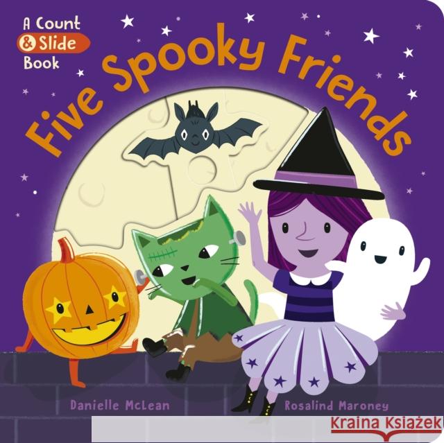 Five Spooky Friends Danielle McLean 9781801040365