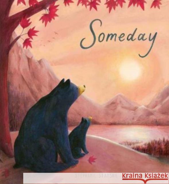 Someday Stephanie Stansbie 9781801040792 Little Tiger Press Group