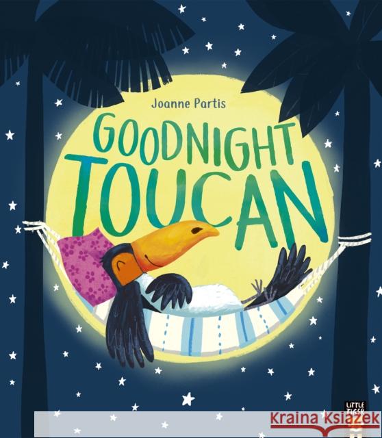 Goodnight Toucan Partis, Joanne 9781801040808