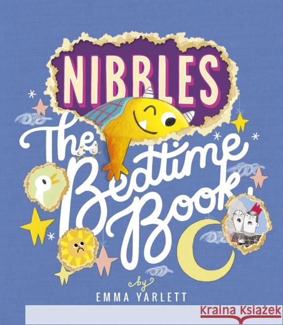 Nibbles: The Bedtime Book Emma Yarlett 9781801042949 Little Tiger Press Group