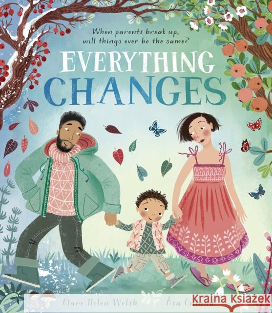 Everything Changes Clare Helen Welsh 9781801042963